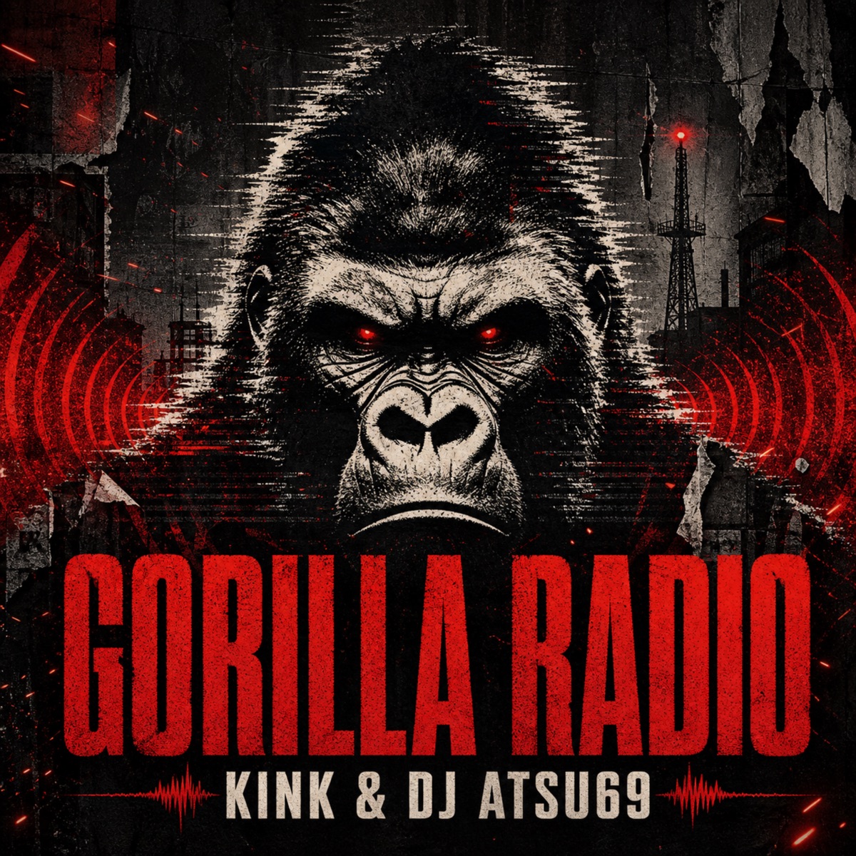 Gorilla Radio - Single by KINK & DJ ATSU69 album cover