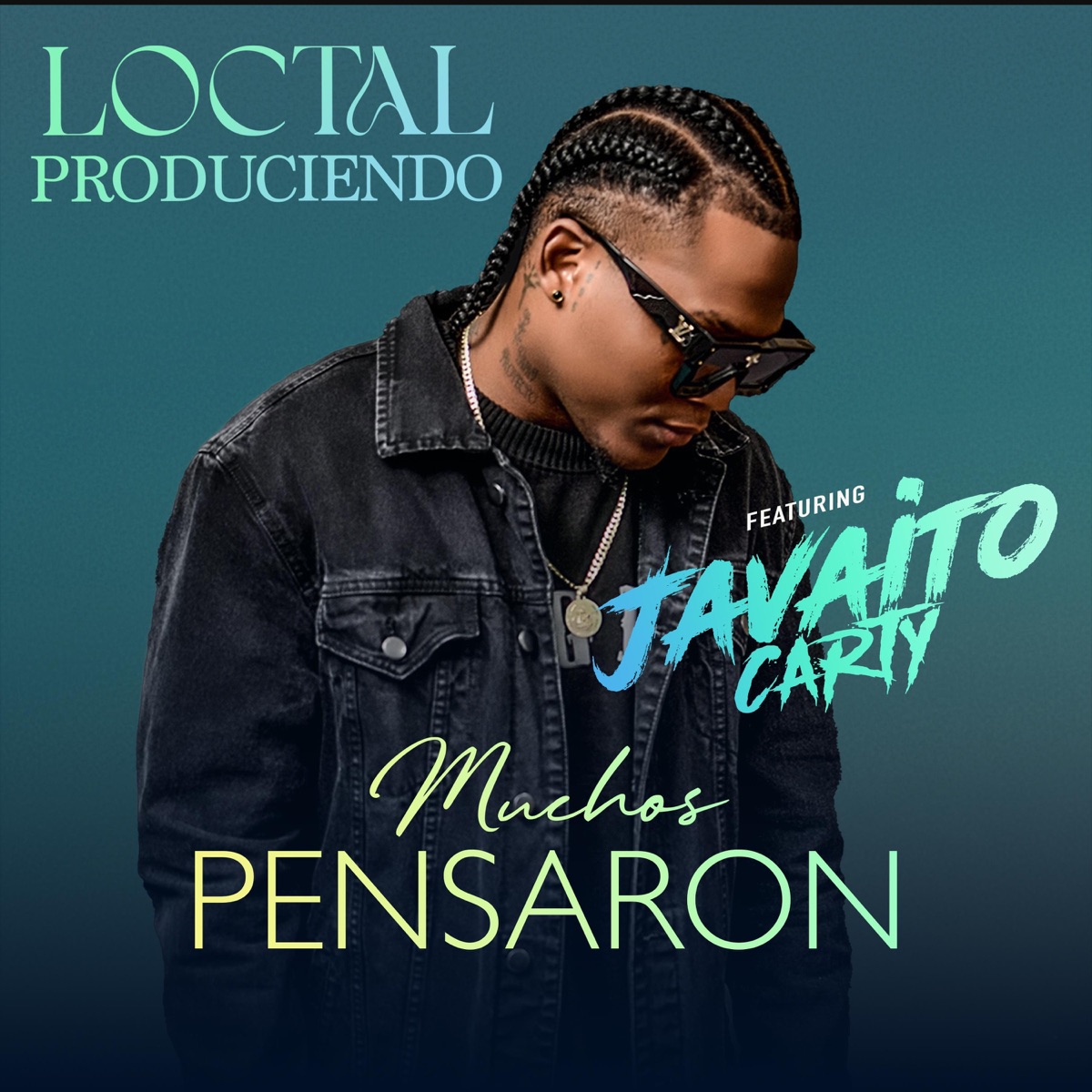 Muchos Pensaron (feat. Javaito Carty) - Single by Loctal produciendo album cover