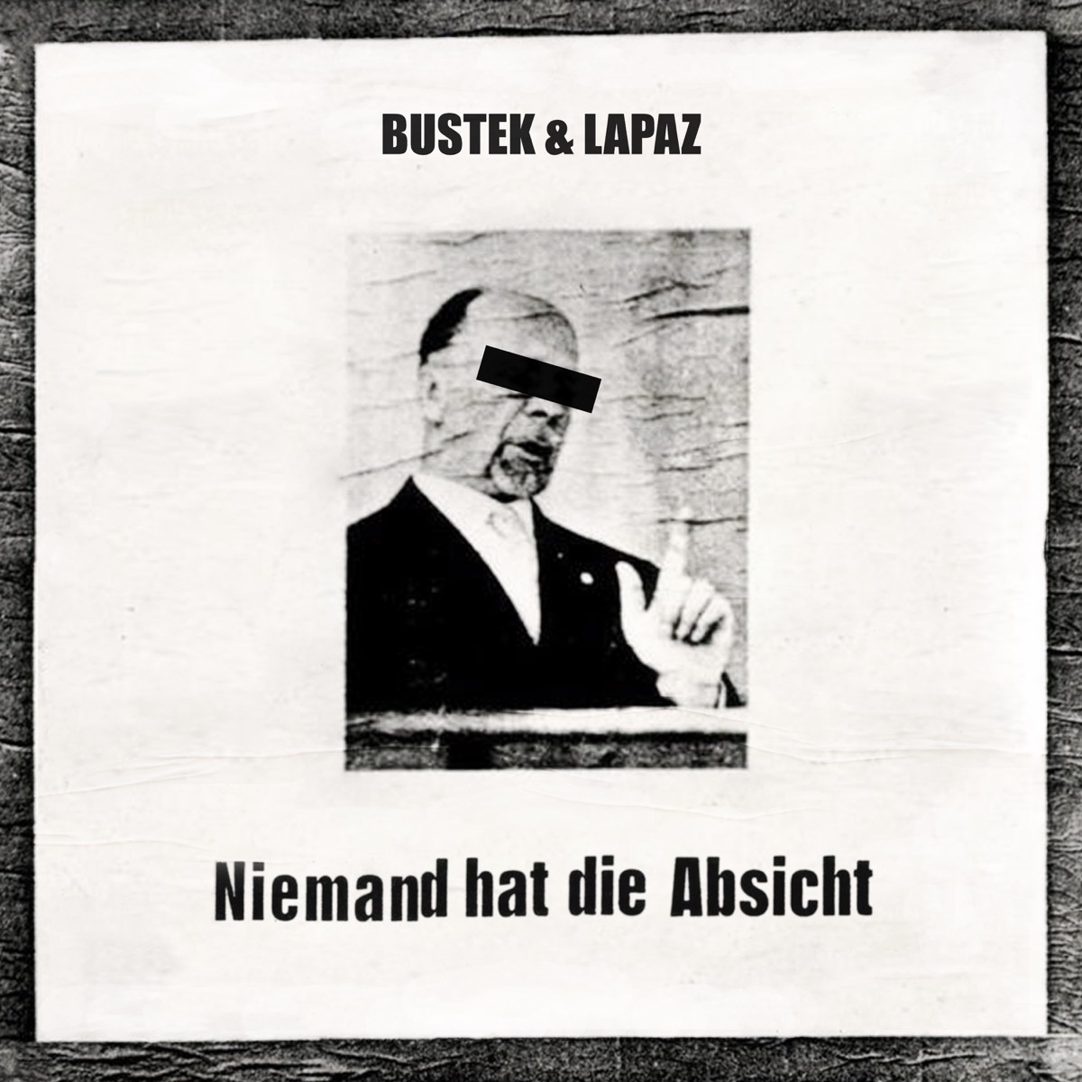 Niemand hat die Absicht - Single by Bustek, Lapaz & Rapbellions album cover