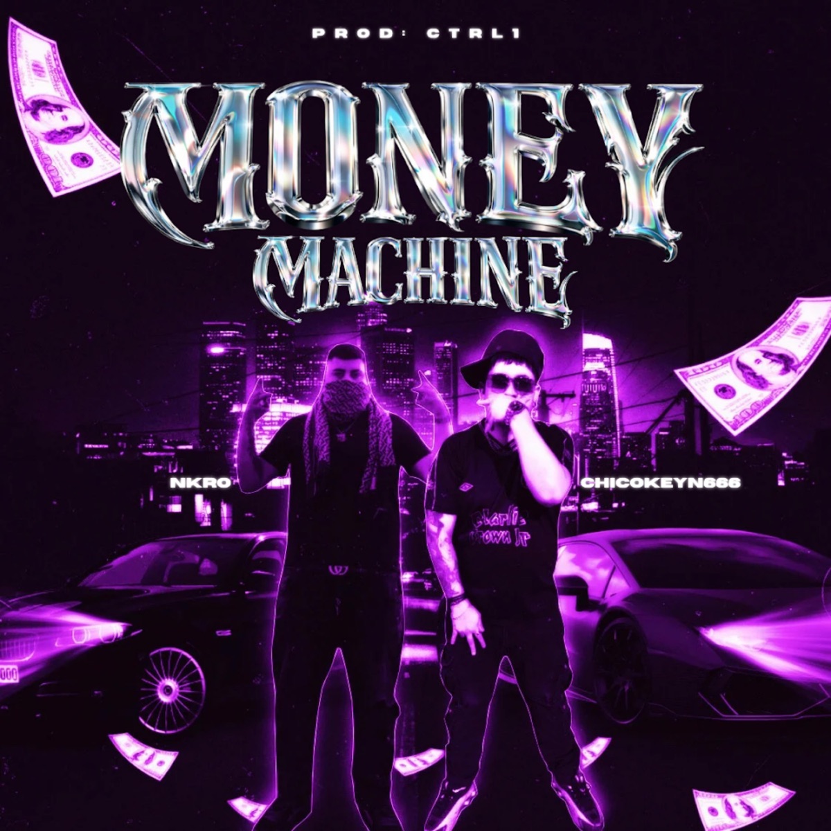 Money Machine (feat. NKROMUSIC) - Single by Chicokeyn666 album cover