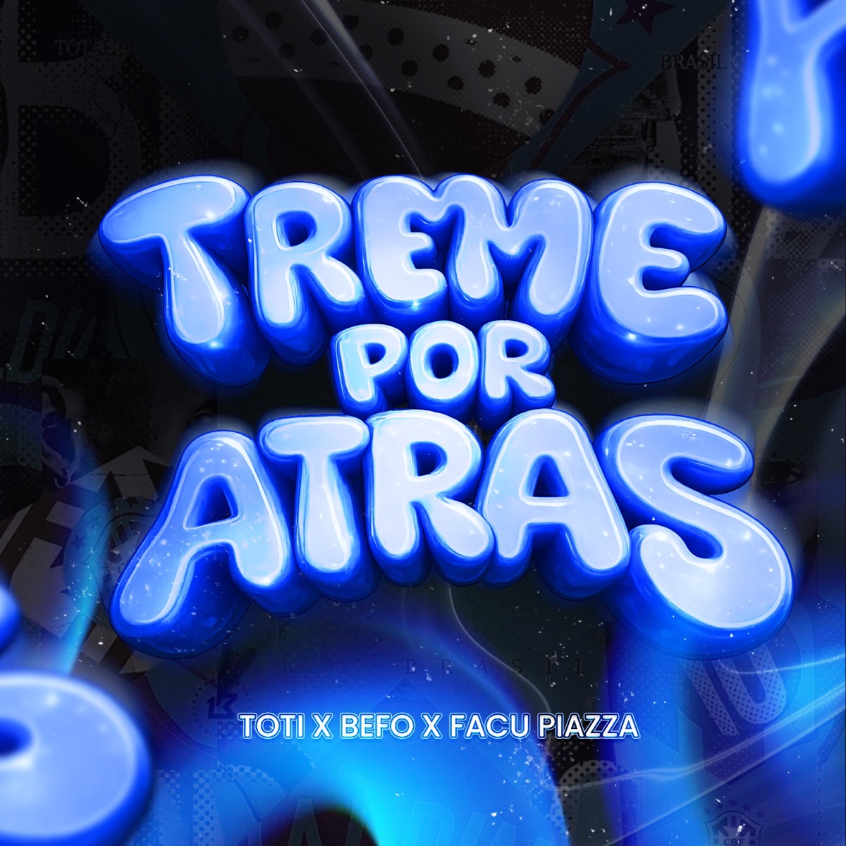 TREME POR ATRÁS FUNK (feat. Befo & FACU PIAZZA) - Single by TOTI album cover