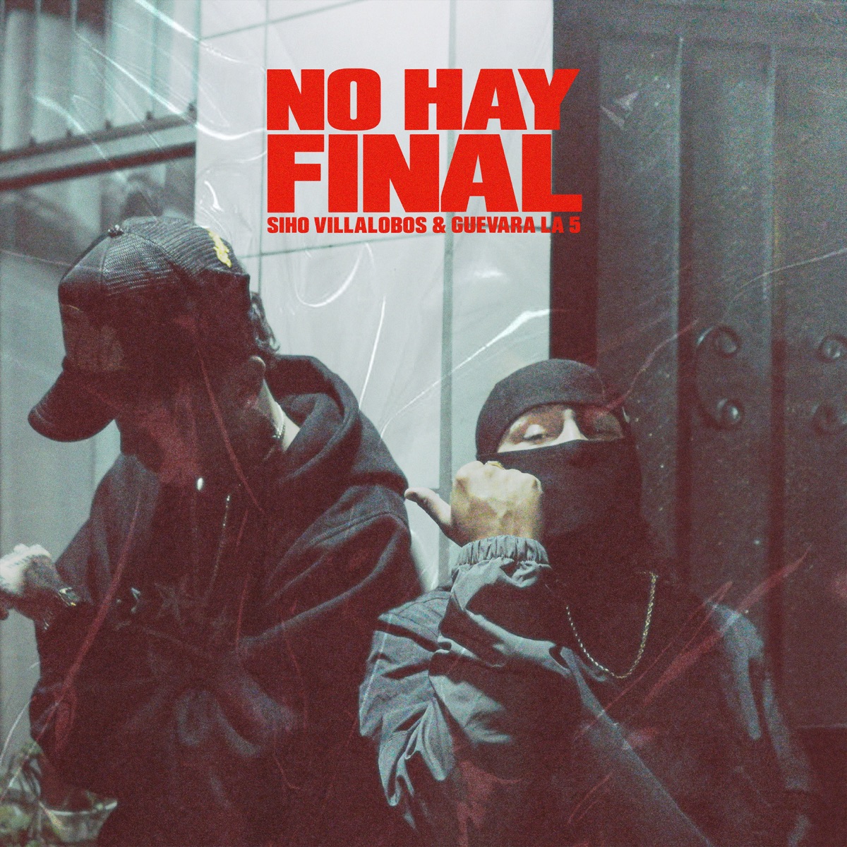 NO HAY FINAL - Single by Siho Villalobos & GUEVARA LA5 album cover