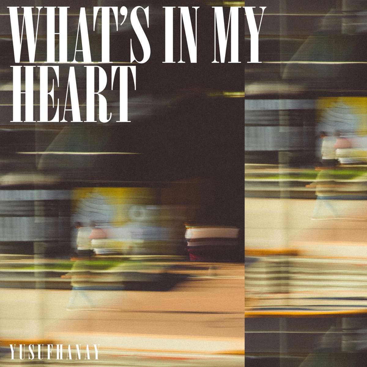 What's In My Heart - Single by Yusuf Hanay album cover