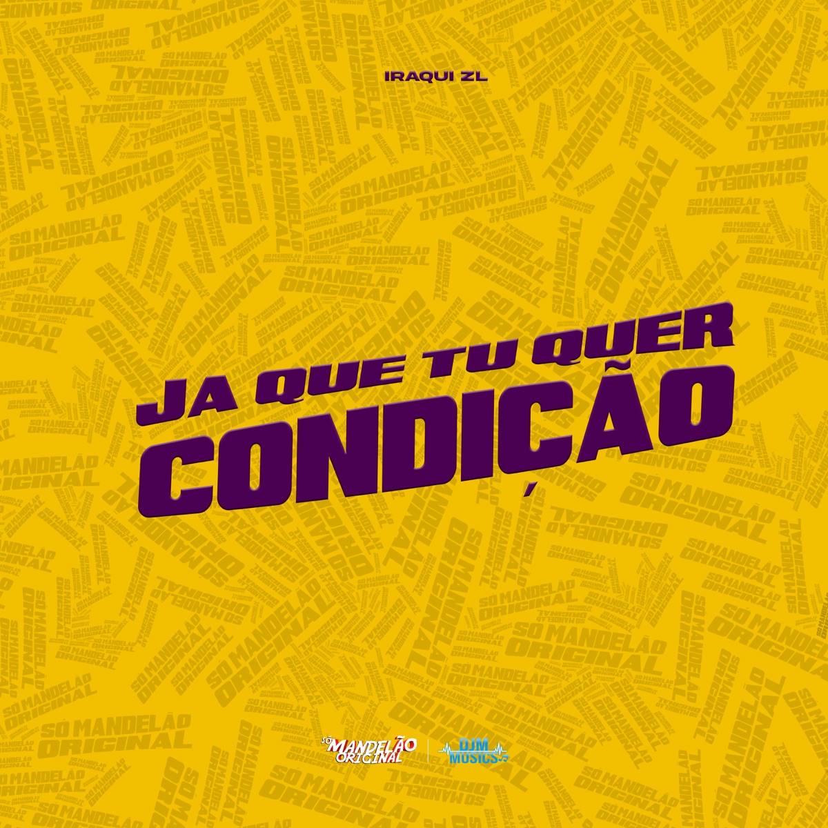 Já Que Tu Quer Condição - Single by MC Lan & MC HS Original album cover