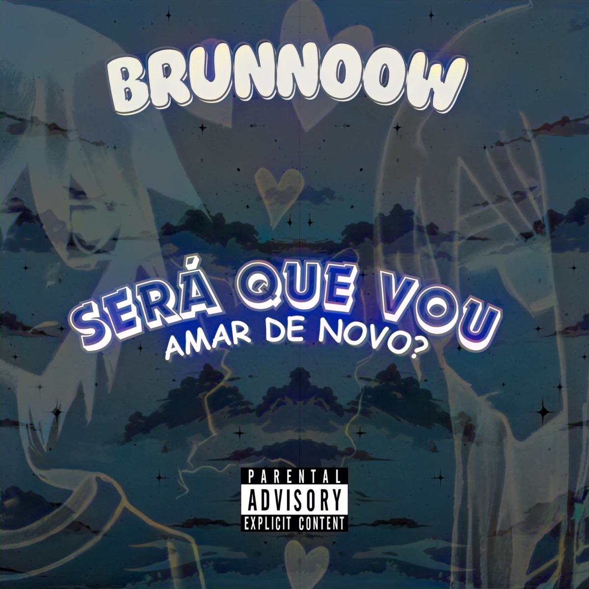 Será Que Vou Amar de Novo? (Remix) - Single by Brunnoow album cover