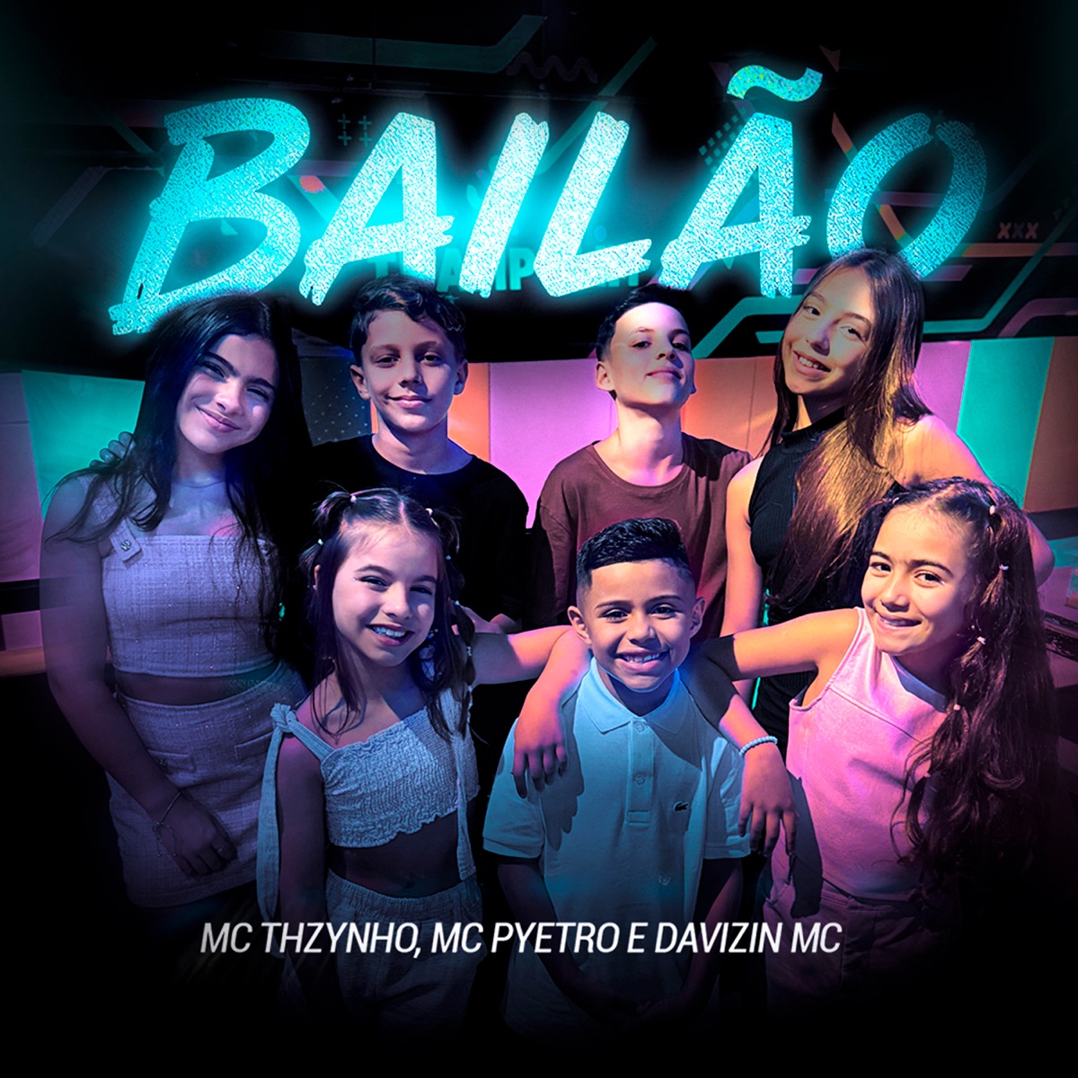 Bailão - Single by MC Thzynho, MC Pyetro & Davizin Mc album cover