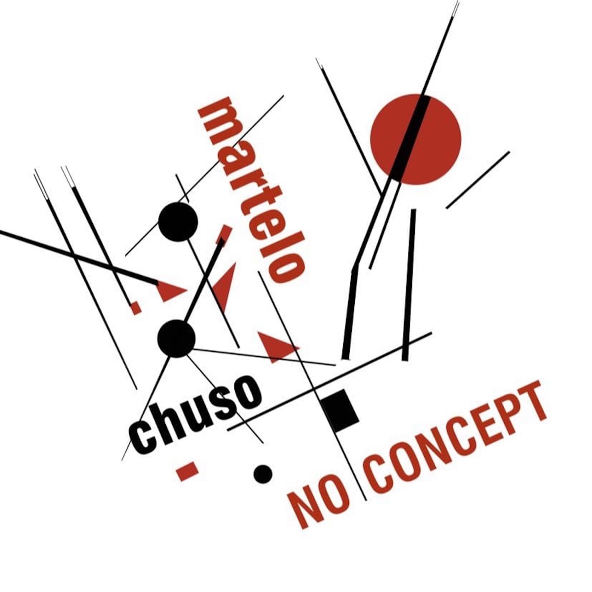 No Concept (feat. Dani Pozo & Mikel Urretagoiena & Jorge Castañeda & Daniel Juárez) by Chuso Martelo album cover