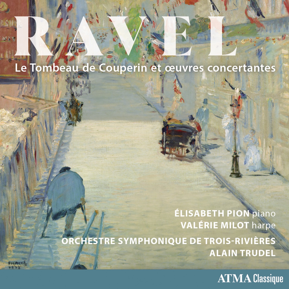 Ravel: Le Tombeau de Couperin and Concertante Works by Élisabeth Pion, Valérie Milot, Alain Trudel & Orchestre Symphonique de Trois-Rivières album cover