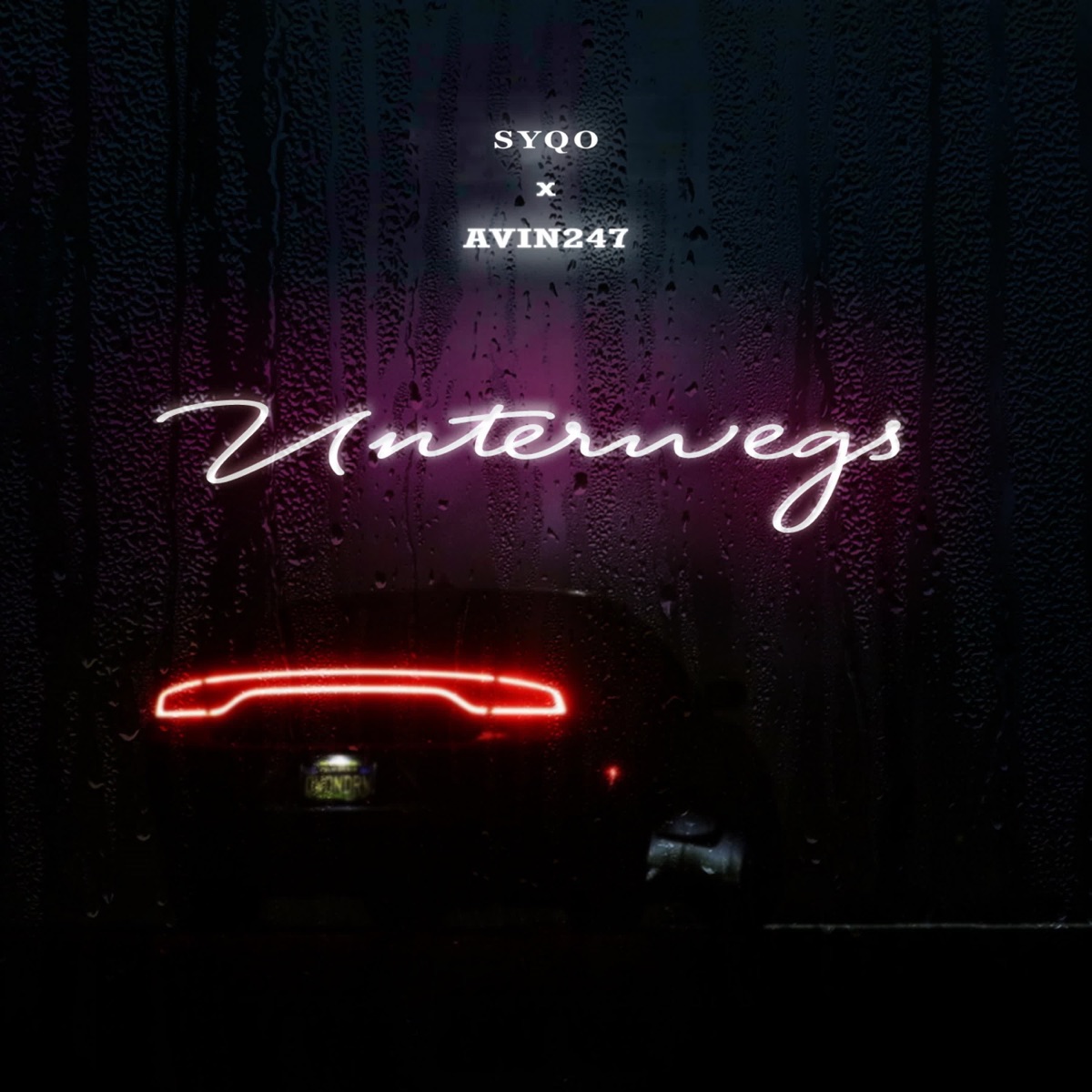 Unterwegs - Single by Avin 247 & Syqo album cover
