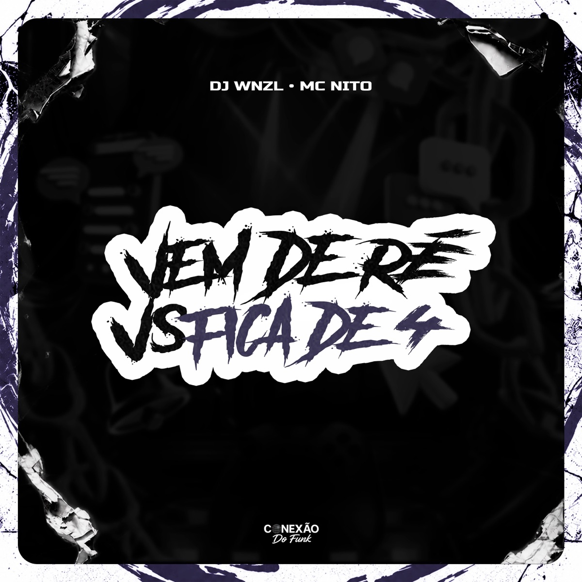 Vem de Ré Vs Fica de 4 - Single by DJ WNZL, MC Nito & Conexão do Funk album cover