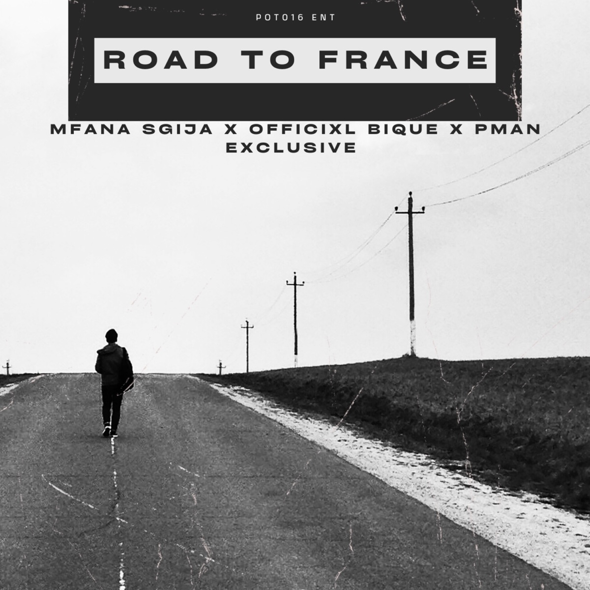 Road To France - Single by Officixl Bique, MFANA Sgija & Pman exclusive album cover