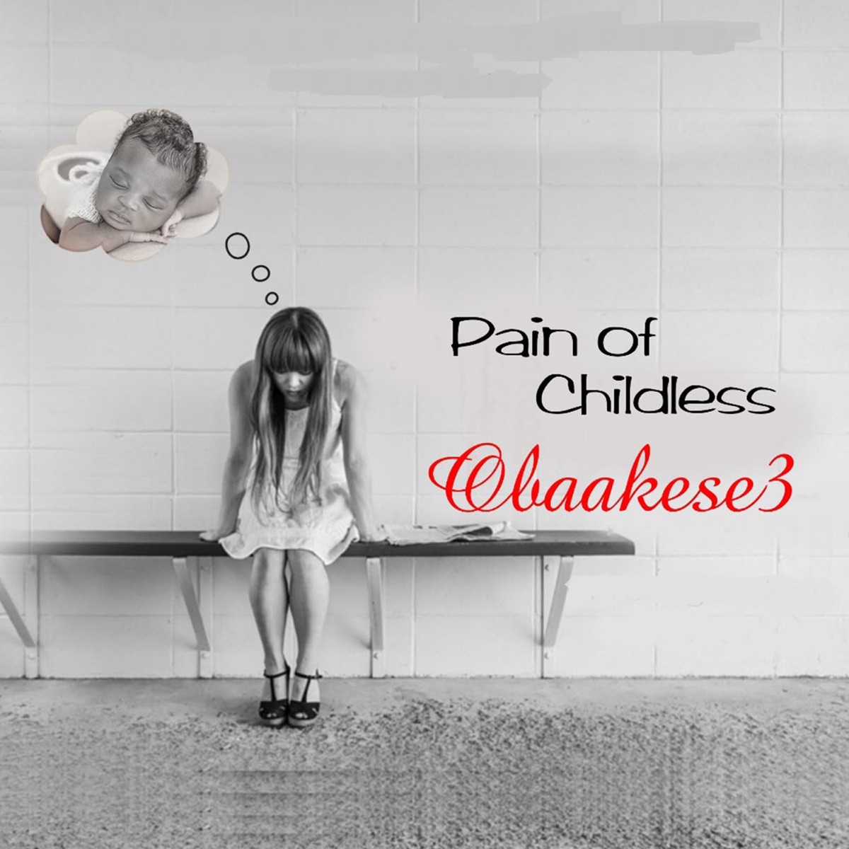 Pain of Childless - Single by Obaakese3 album cover
