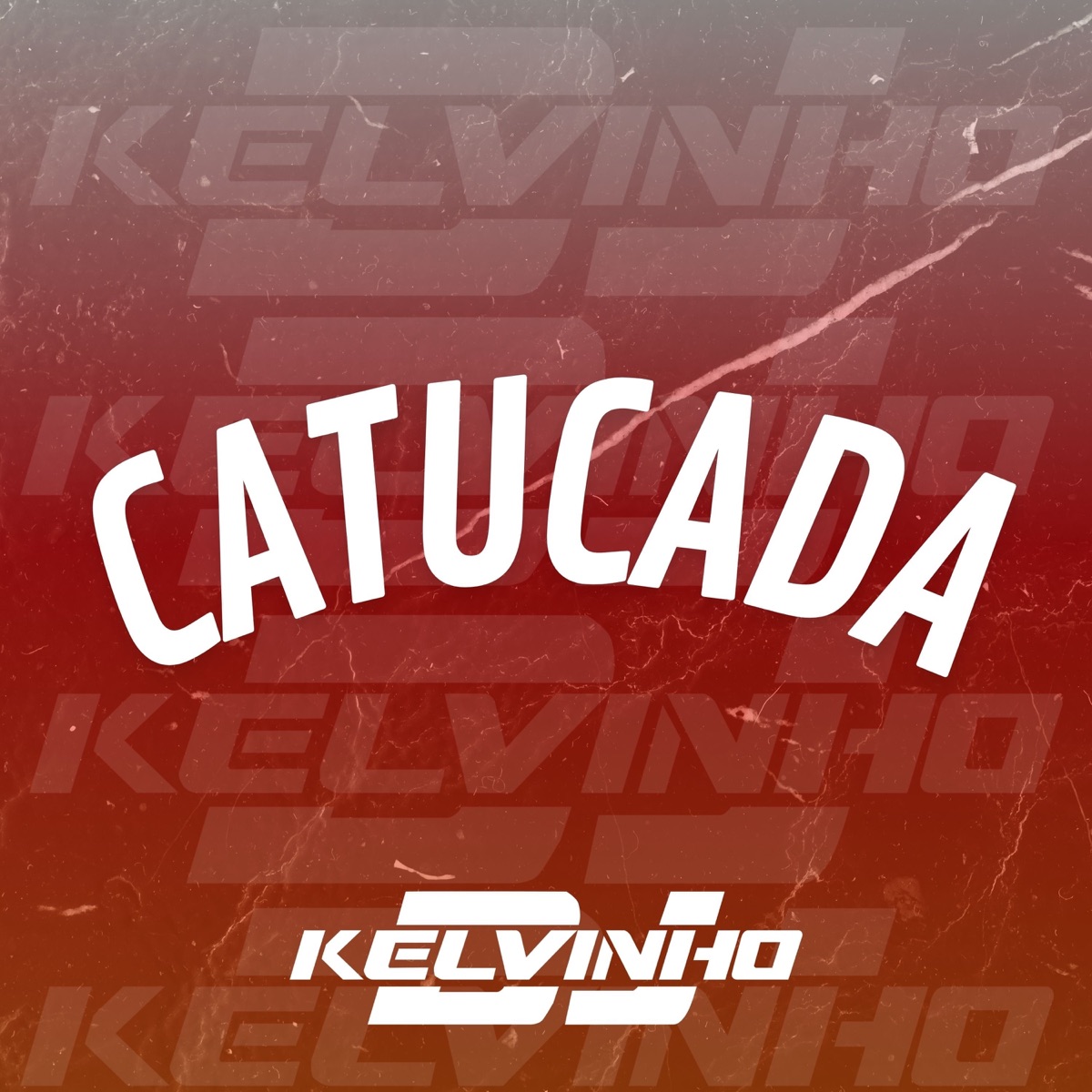 CATUCADA (Remix) - Single by Dj Kelvinho album cover