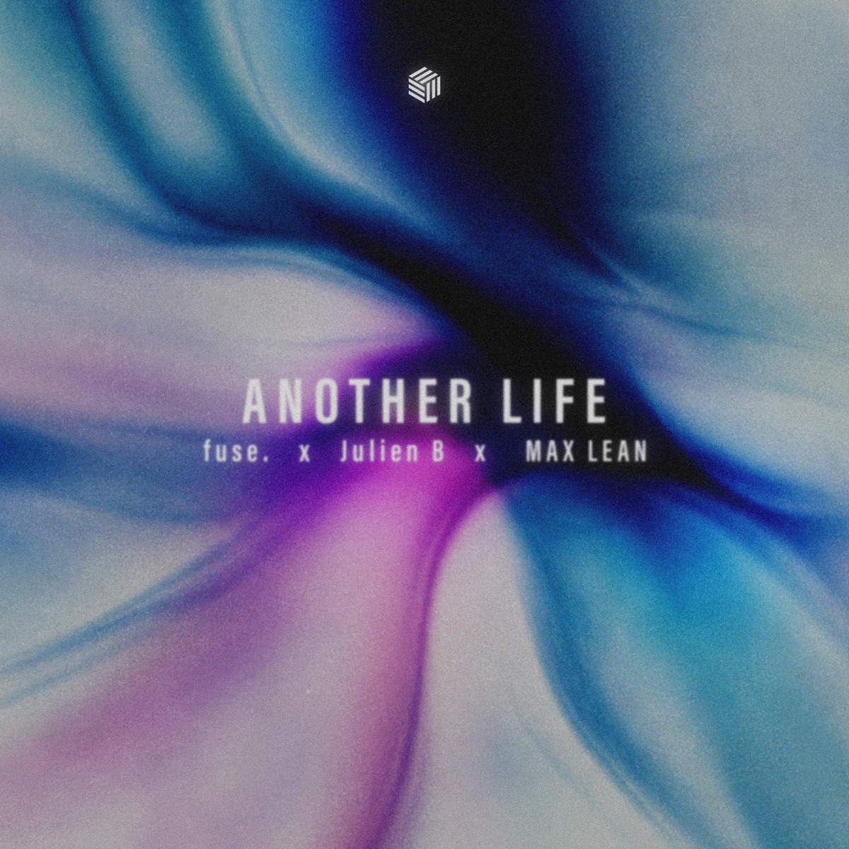 Another Life - Single by fuse., Julien-B & Max Lean album cover