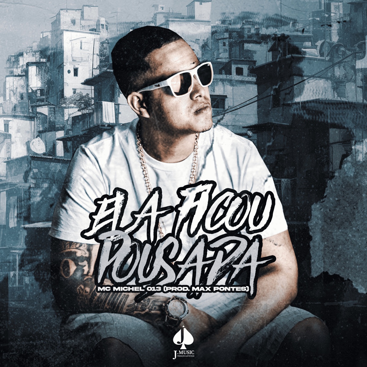Ela Ficou Pousada (feat. Jota Music Records) - Single by MC Michel 013 & Max Pontes album cover