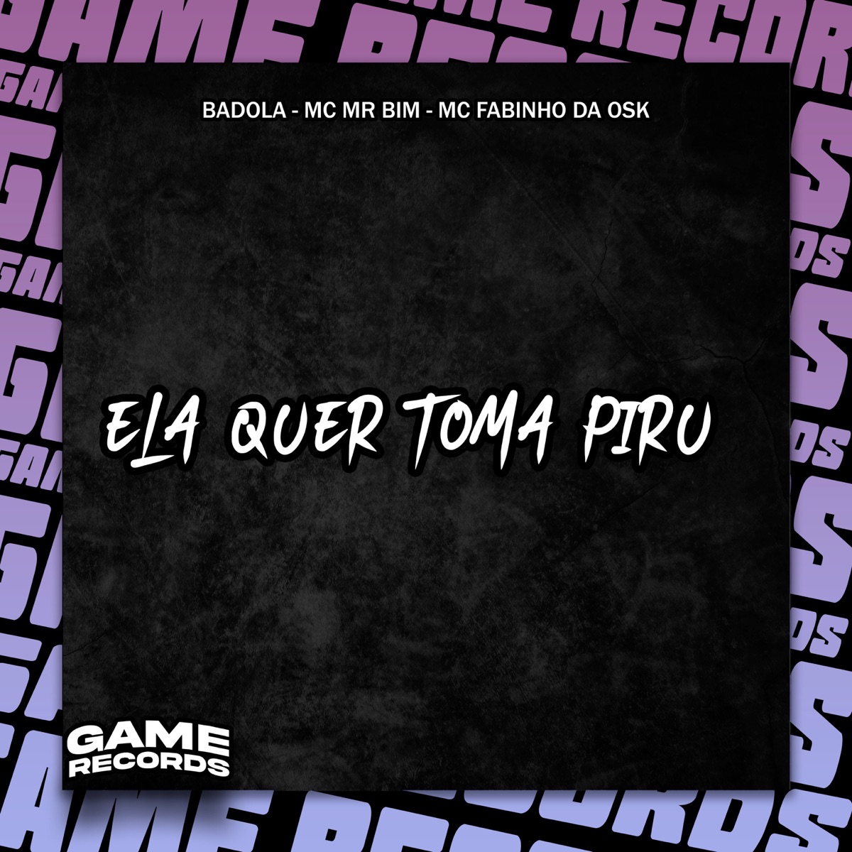 Ela Quer Toma Piru - Single by Badola, Mc Mr. Bim & MC Fabinho da Osk album cover