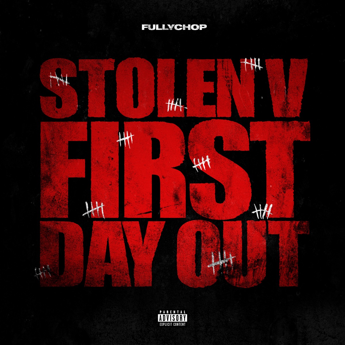 Stolen V (First Day Out) - Single by FullyChop album cover