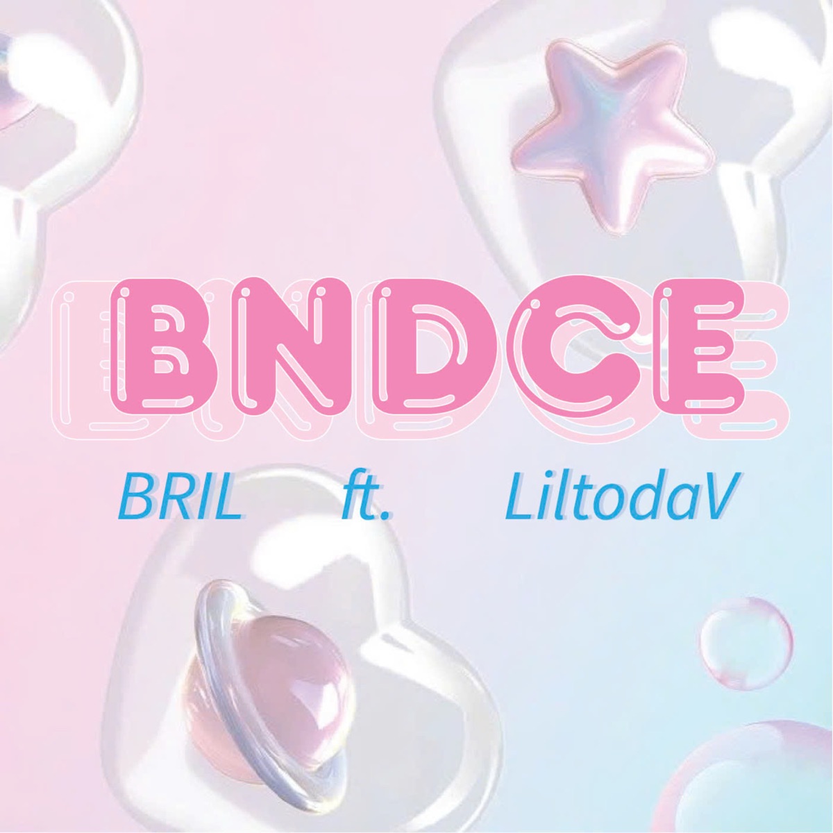 BNDCE - Single by BRIL & LiltodaV album cover