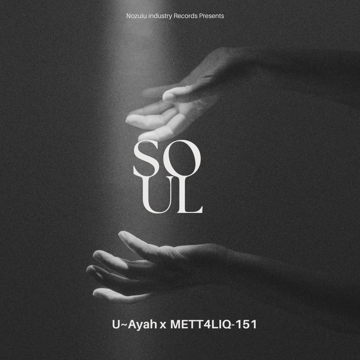 Soul (feat. Luyanda thee despicable) - Single by U~Ayah & METT4LIQ-151 album cover