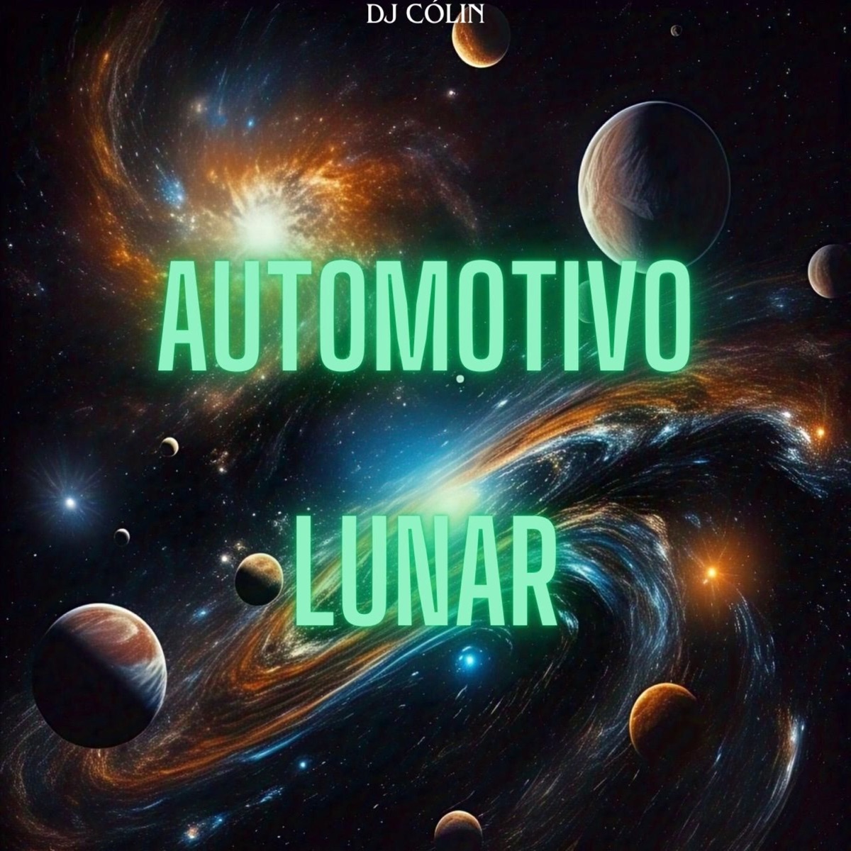 Automotivo Lunar - Single by Dj Colin album cover