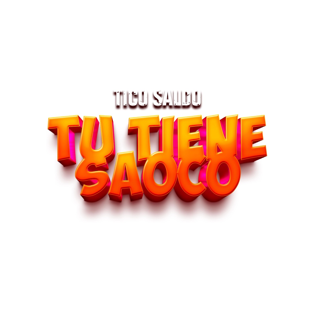 Tu tiene saoco (feat. Tico Saldo) - Single by Yovng Legendary album cover