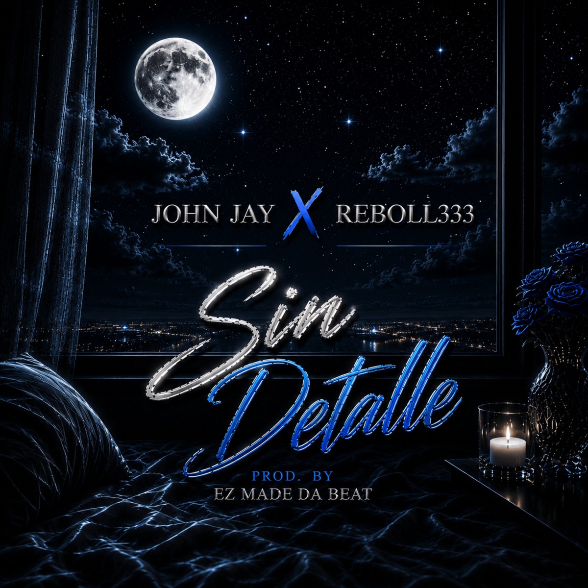 Sin Detalle - Single by John Jay, Reboll333 & EZ Made Da Beat album cover