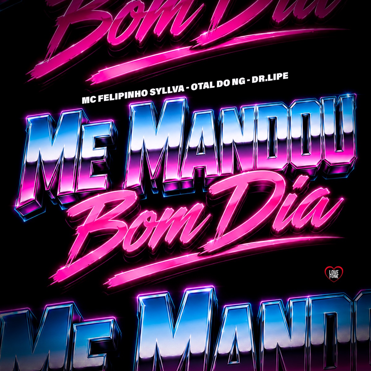 Me Mandou Bom Dia - Single by Mc Felipinho Syllva & OTal Do NG album cover