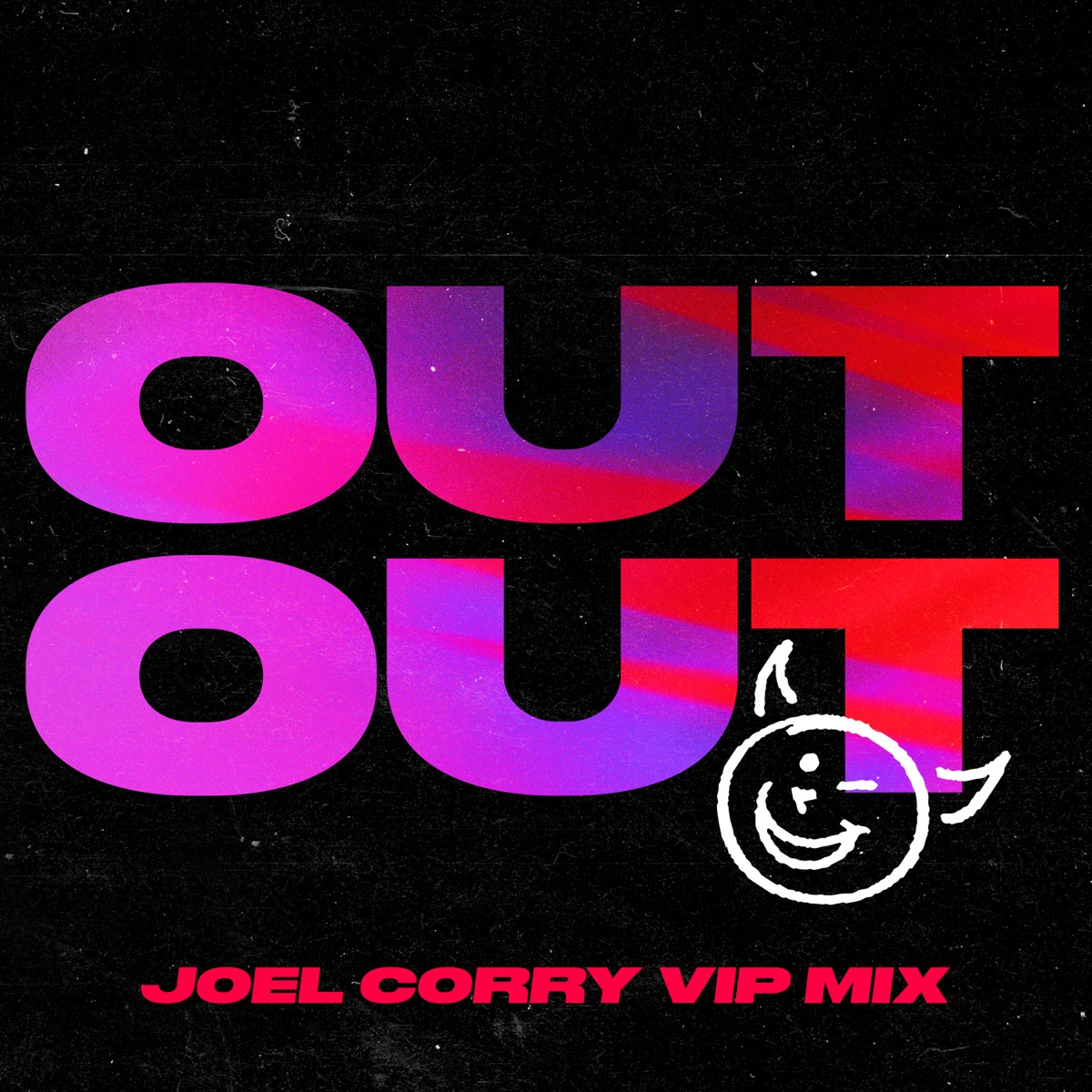 OUT OUT (feat. Charli XCX & Saweetie) [Joel Corry VIP Extended Mix] - Single by Joel Corry & Jax Jones album cover artwork