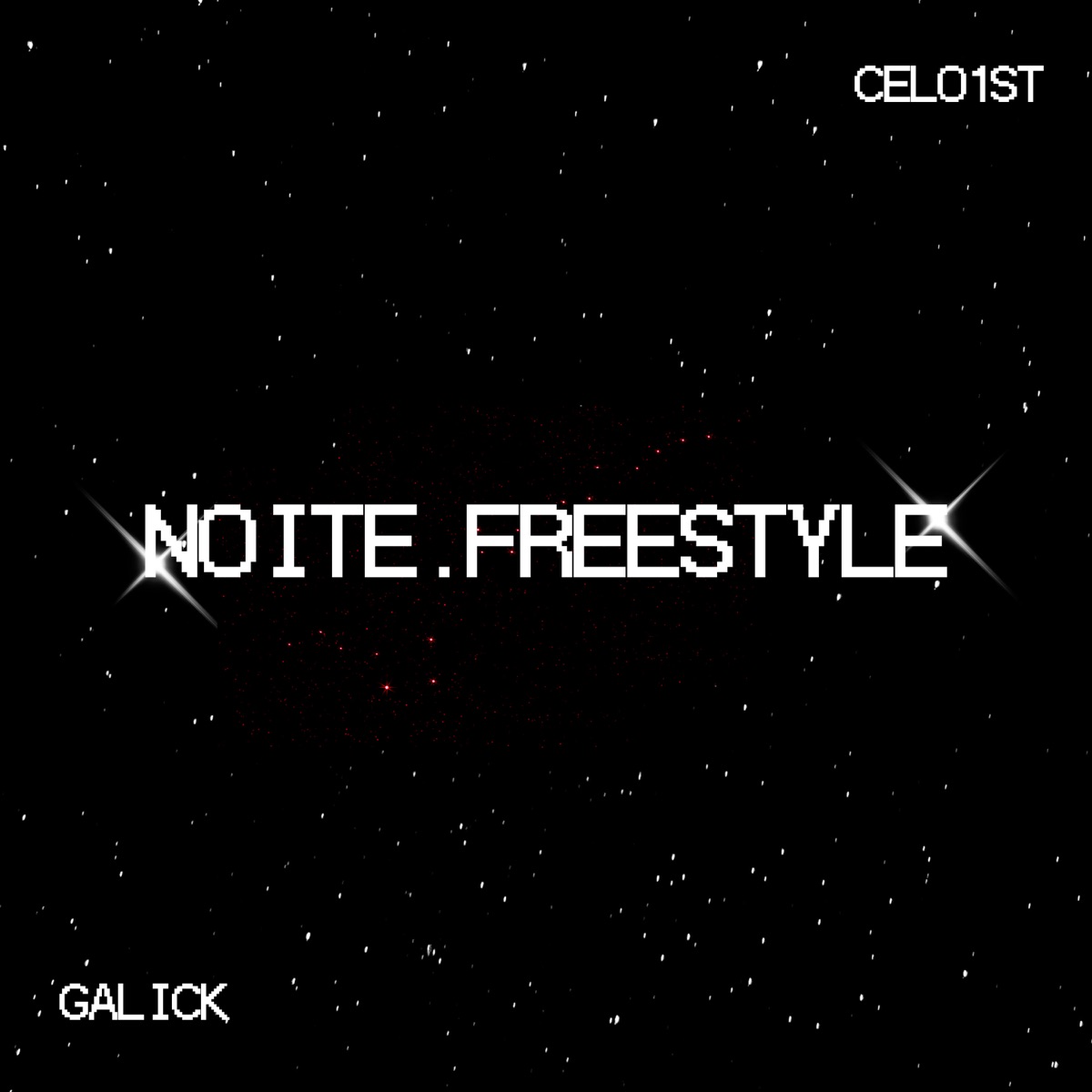 NOITE.FREESTYLE - Single by Galick & Celo1st album cover