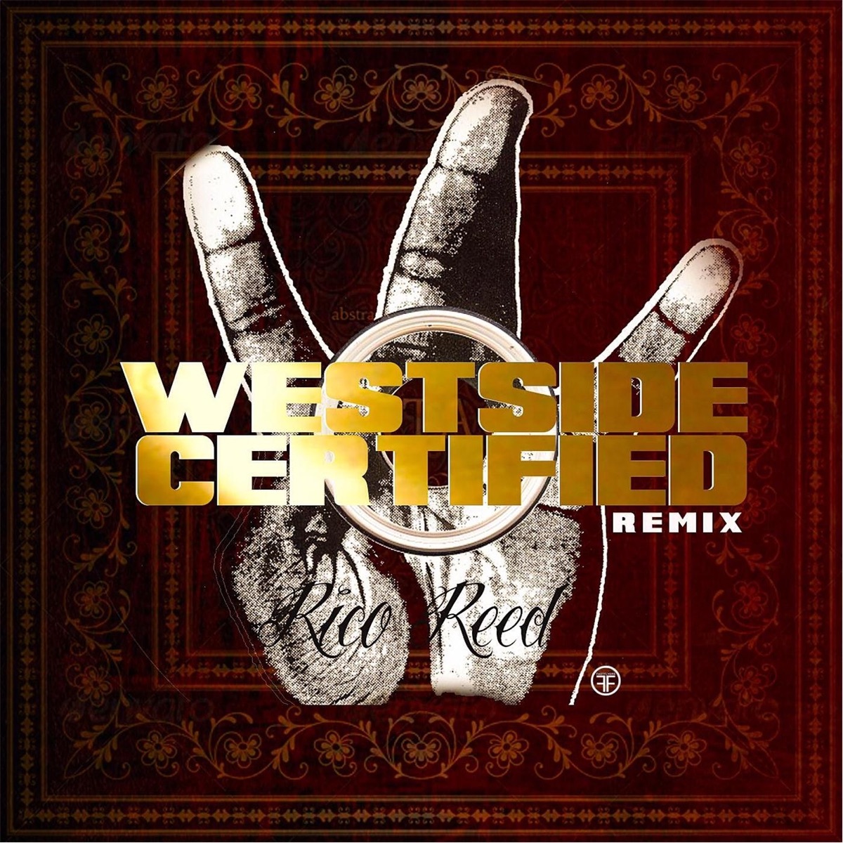 Westside Certified (Remix) [feat. 40shorty, Dboi, Benji Bo, Lil Tae & G-Rock] - Single by Rico Reed album cover