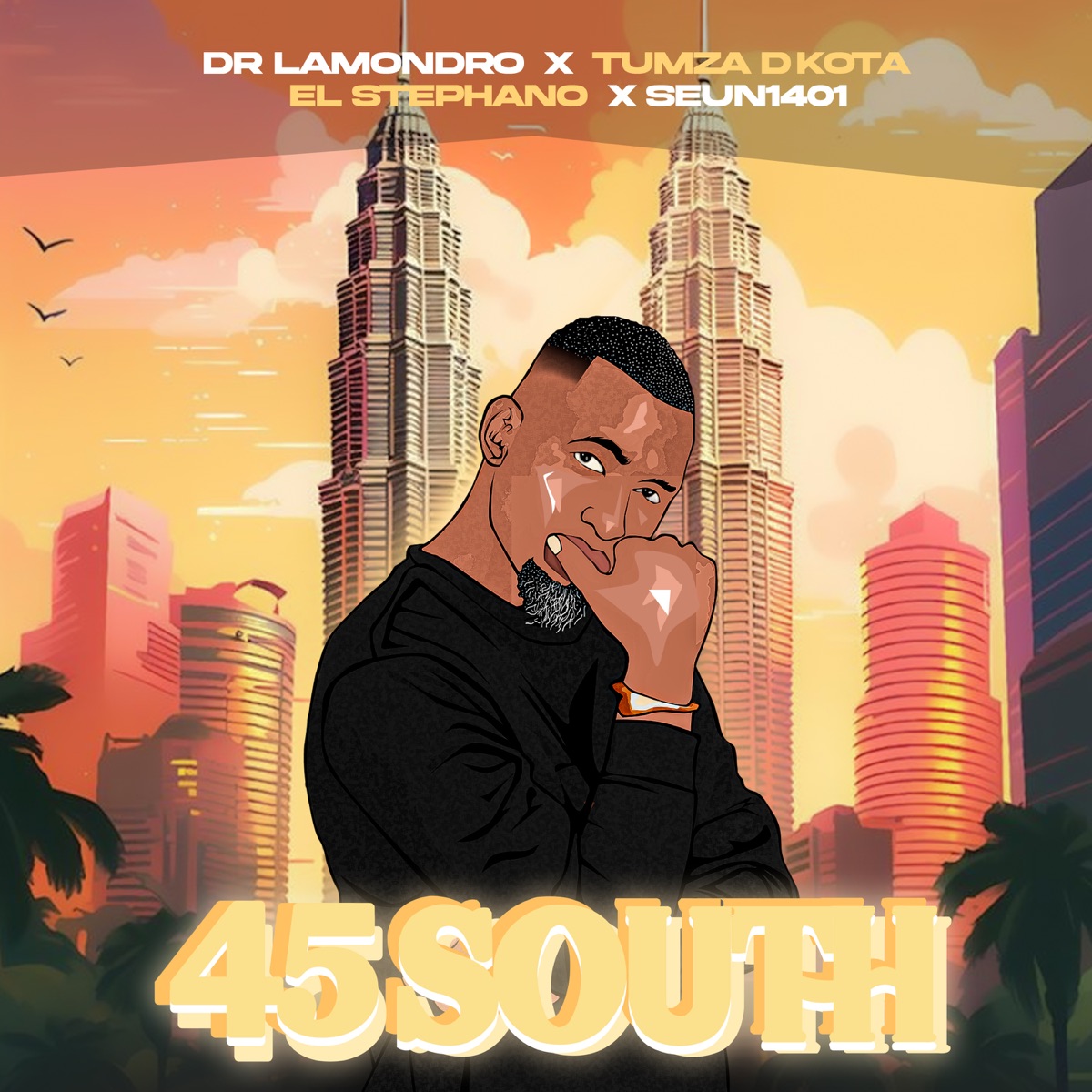 45 South (feat. El.Stephano) - Single by Dr. Lamondro, Tumza D'Kota & Seun1401 album cover