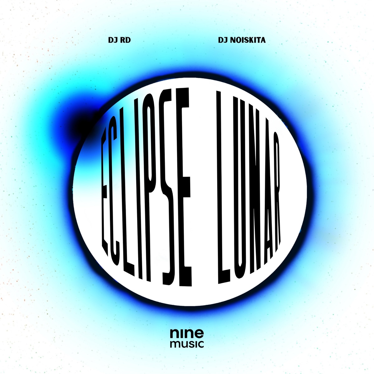 ECLIPSE LUNAR - Single by DJ RD & DJ Noiskita album cover