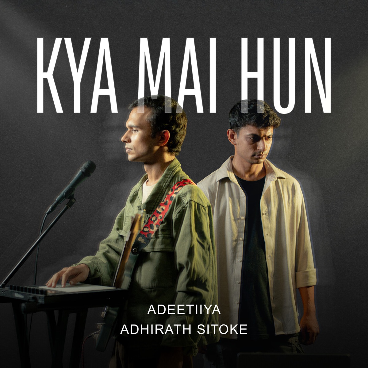 Kya Mai Hun - Single by Adeetiiya & Adhirath Sitoke album cover