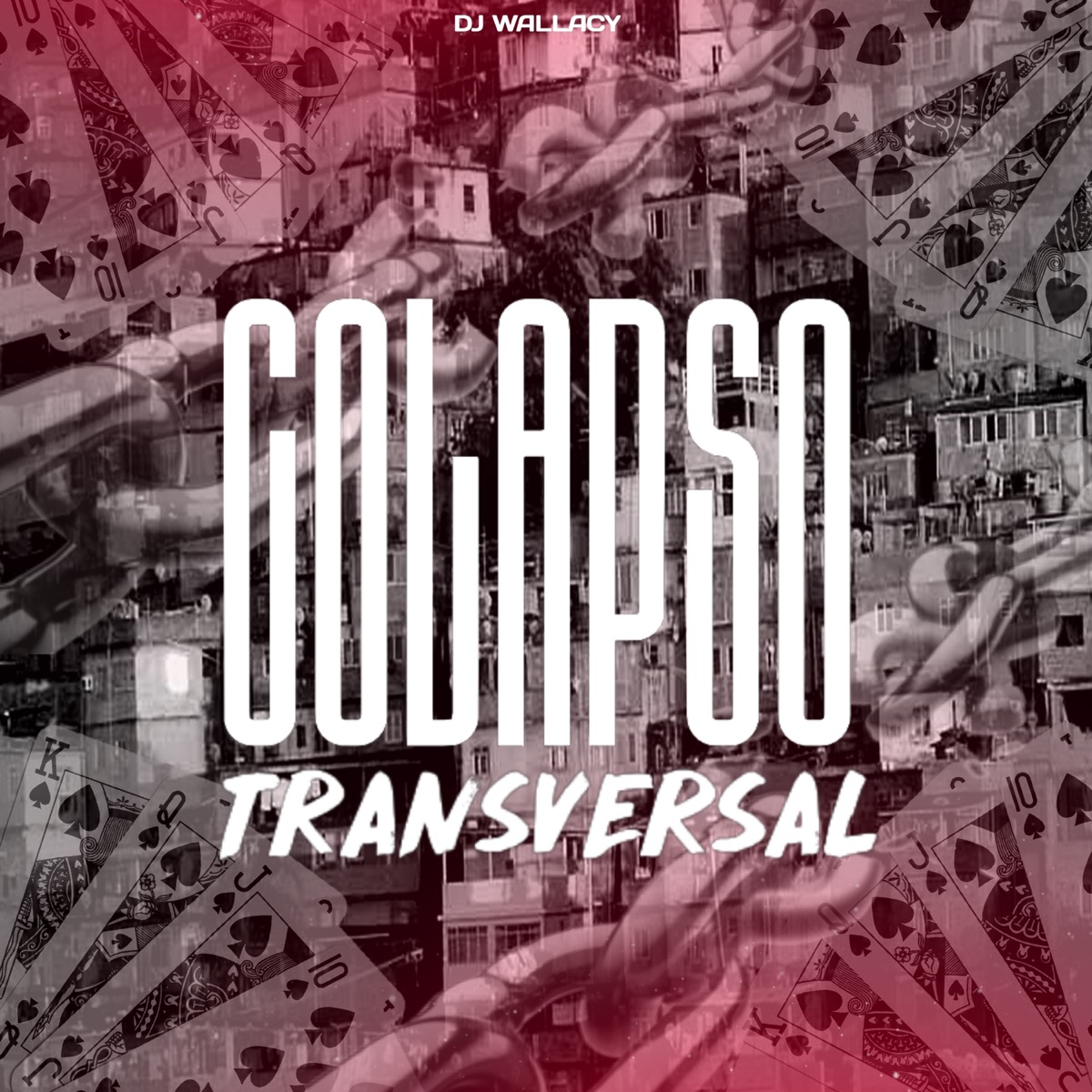 COLAPSO TRANSVERSAL - Single by DJ Wallacy album cover