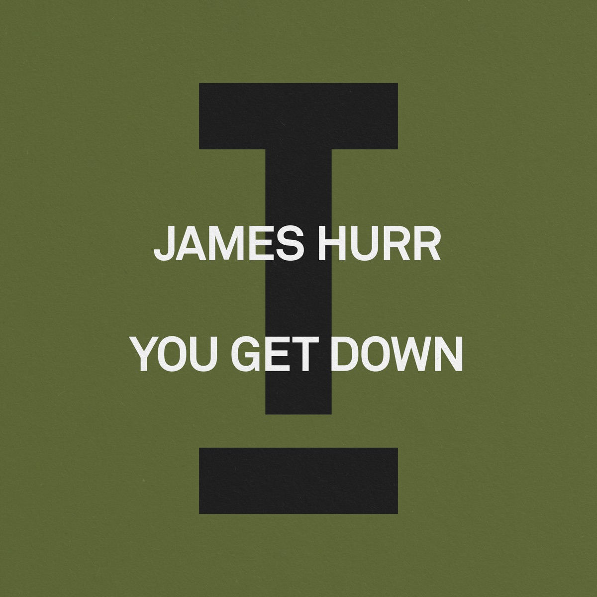 You Get Down - Single by James Hurr album cover