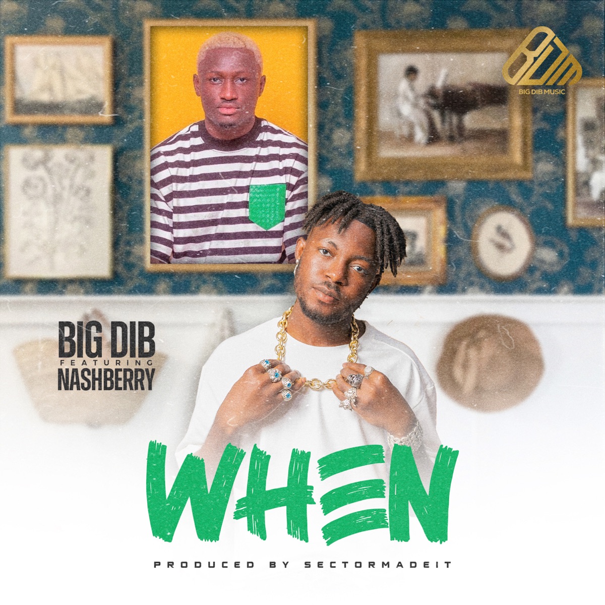When (feat. Nashberry) - Single by Big Dib album cover