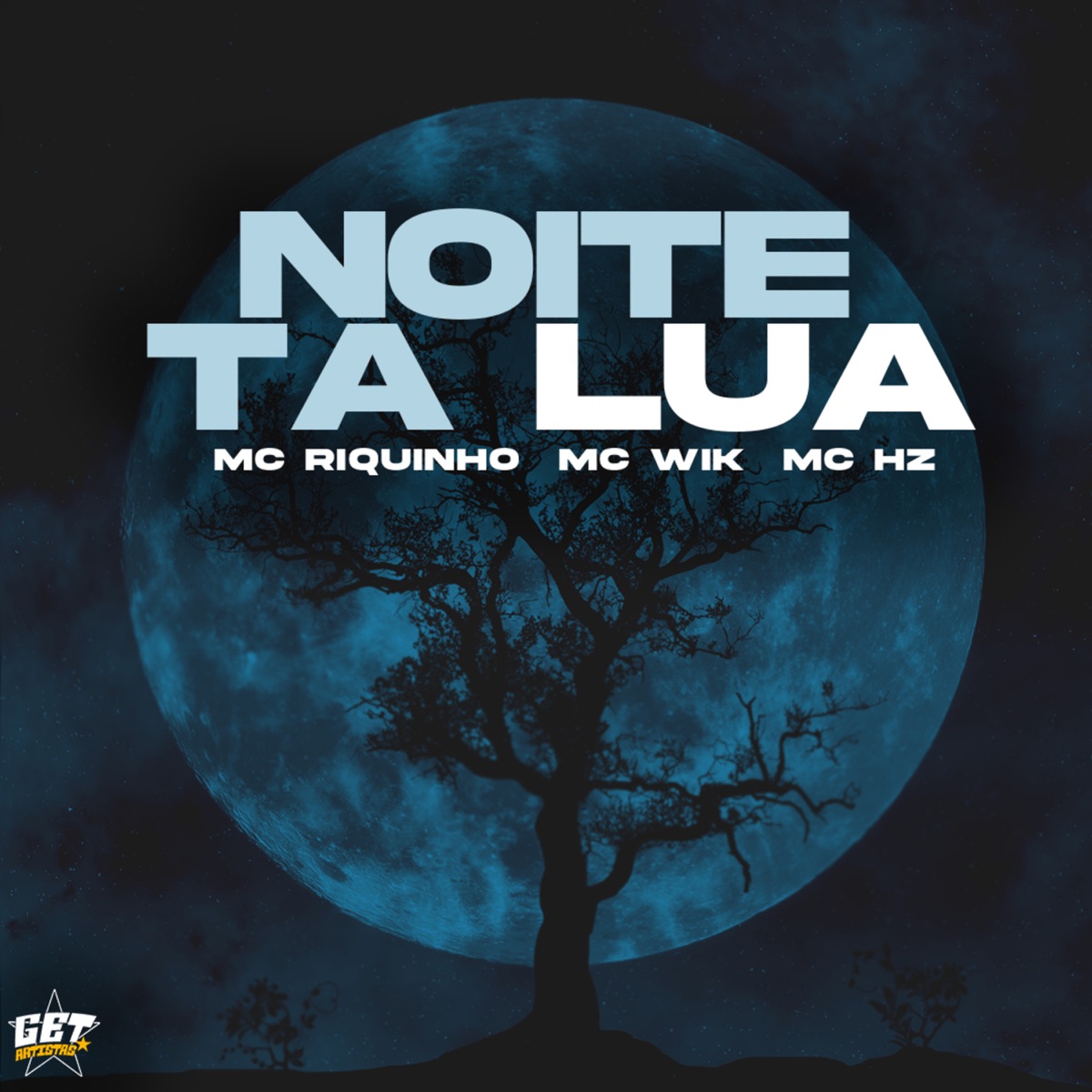 Noite Ta Lua - Single by Mc Riquinho, MC Wik & Mc HZ album cover