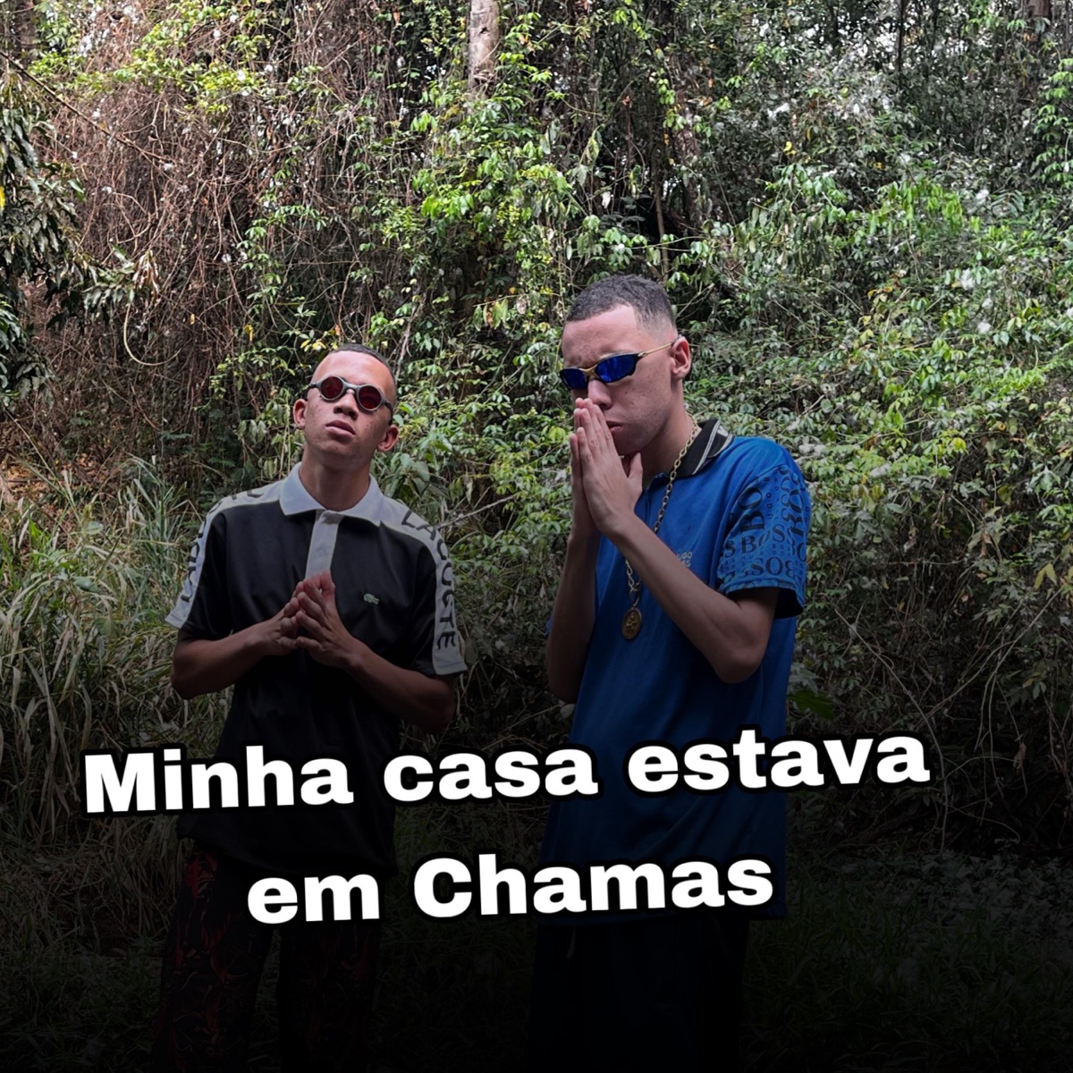 Minha Casa Estava em Chamas - Single by MC Menor NL & Mc Pandochi album cover