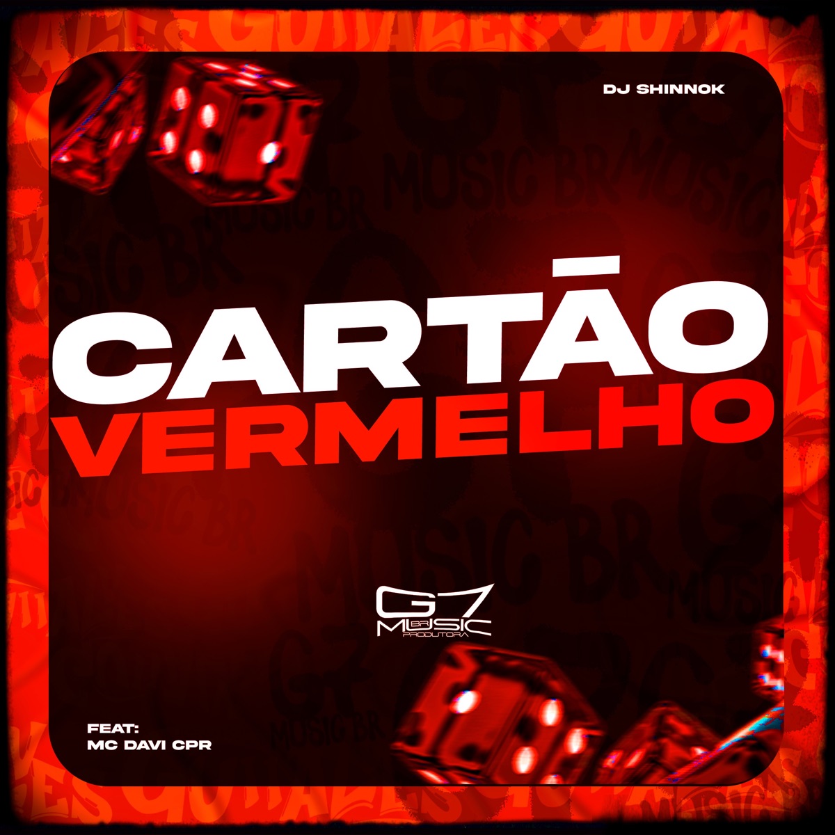 Cartão Vermelho (feat. MC DAVI CPR) - Single by DJ SHINNOK album cover
