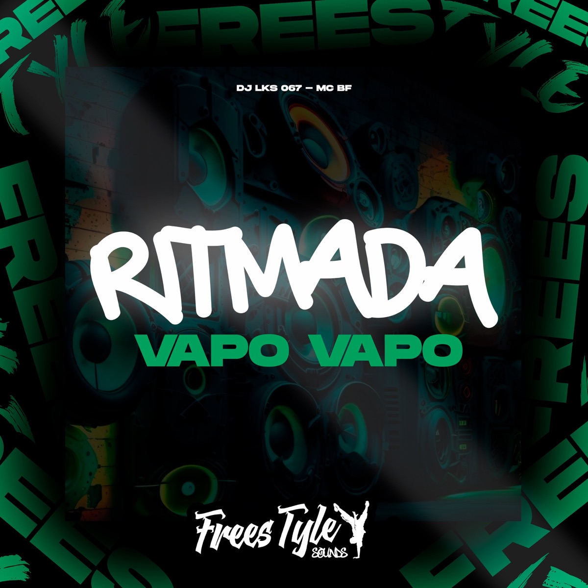 Ritmada Vapo Vapo - Single by DJ LKS 067, MC BF & FreesTyle Sounds album cover