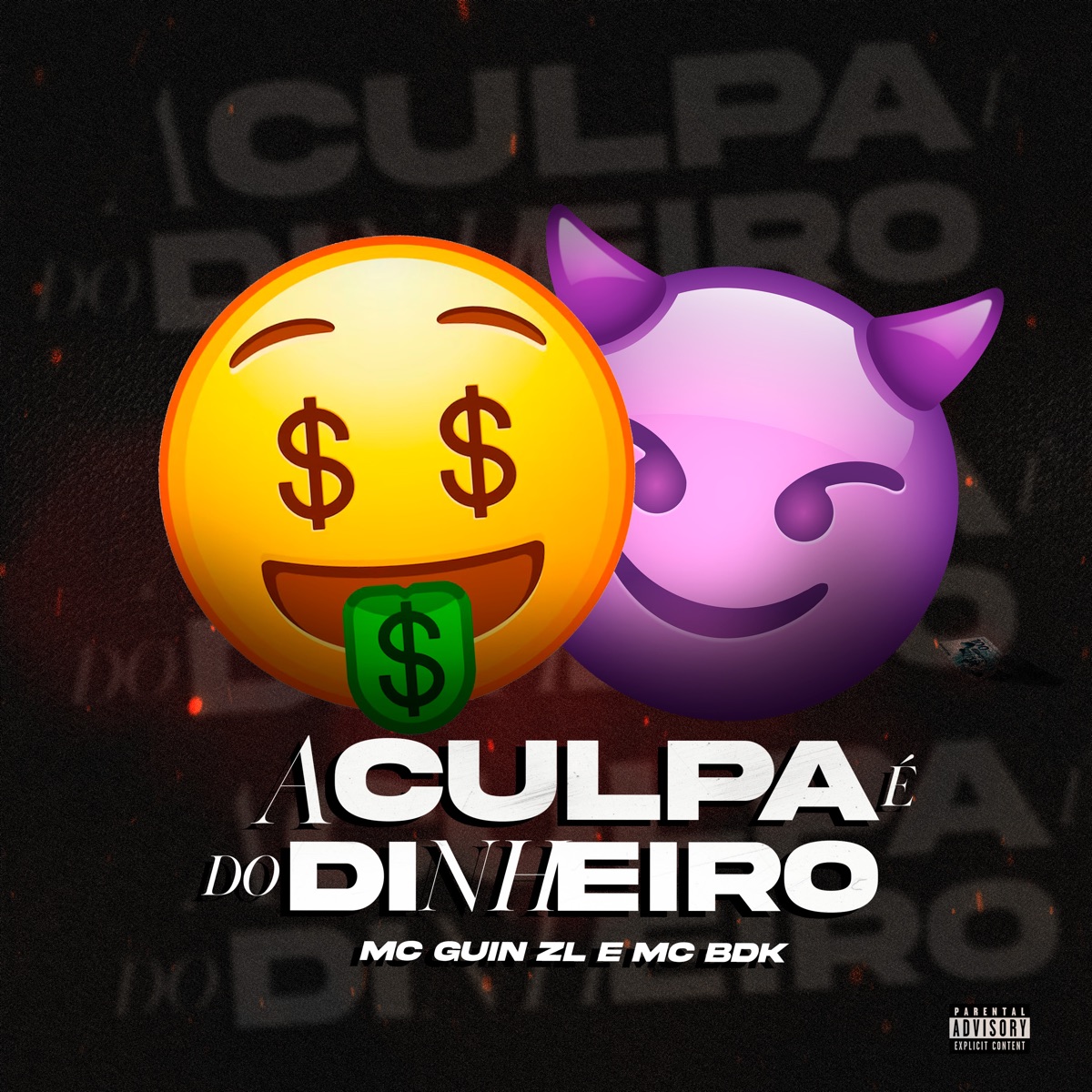 A Culpa e do Dinheiro - Single by Mc Guin & MC BDK album cover