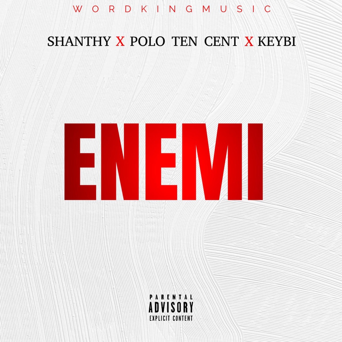 Enemi (feat. shanthy, El Polo Ten Cent & Keiby) - Single by WORDKINGMUSIC album cover