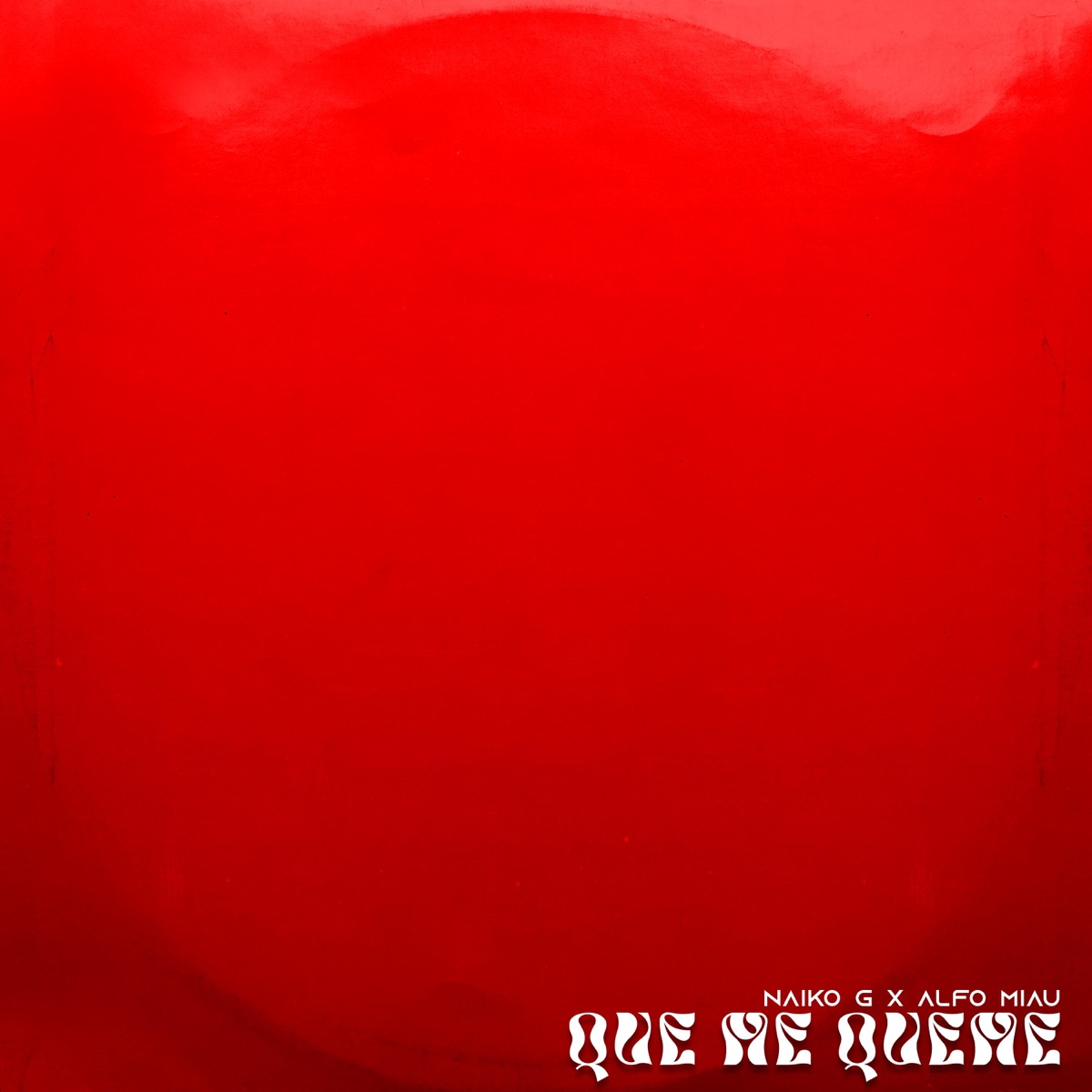 QUE ME QUEME (feat. alfomiau) - Single by NAIKO G album cover