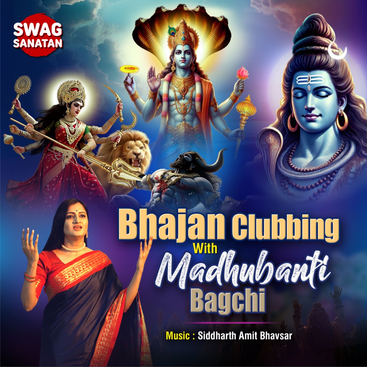 Bhajan Clubbing with Madhubanti Bagchi by Siddharth Amit Bhavsar & Madhubanti Bagchi album cover