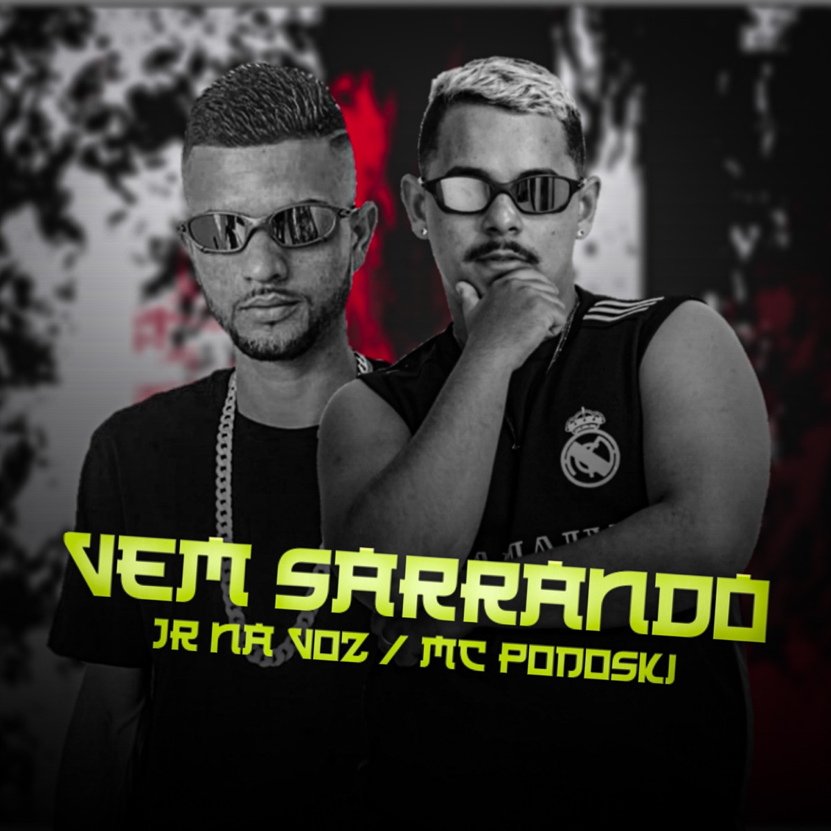 Vem Sarrando - Single by Jr Na Voz & Mc Podoski album cover