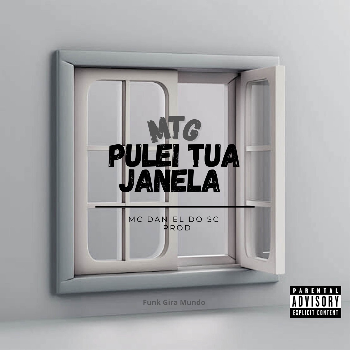 Mtg - Pulei Tua Janela - Single by Mc Daniel do SC album cover