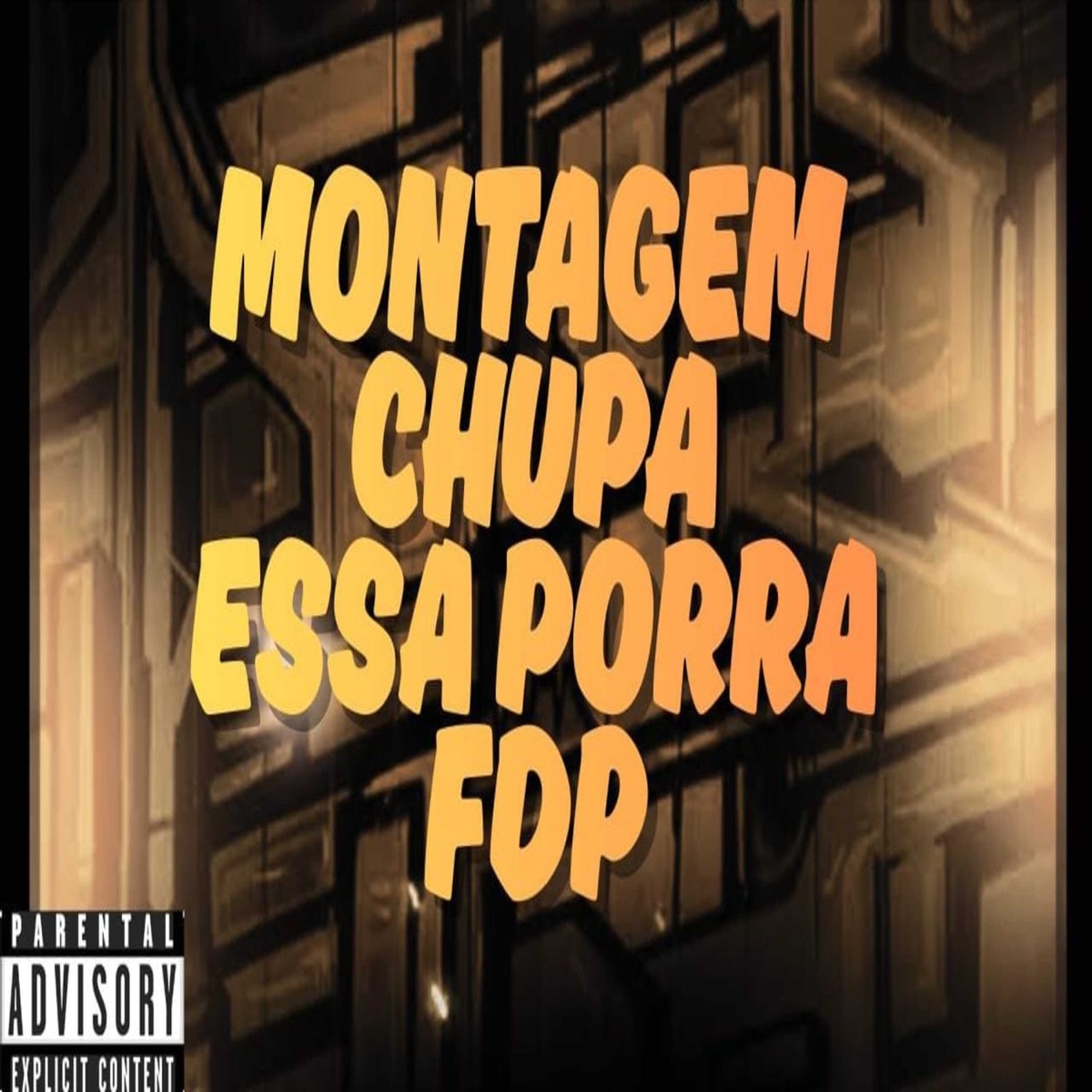 MONTAGEM CHUPA ESSA PORRA FDP - Single by MC Luana SP & DJ RAFA MOLINA album cover