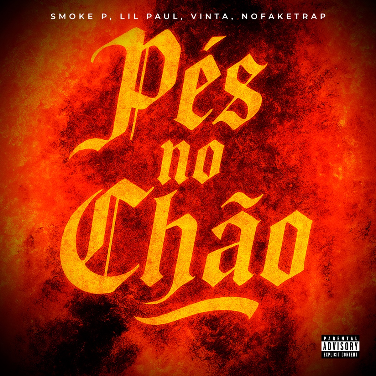 Pés No Chão (feat. No Fake Trap) - Single by SMOKE P, Lil Paul & Vinta album cover