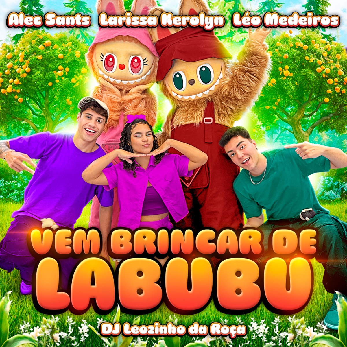 Vem Brincar de Labubu - Single by Larissa Kerolyn, Léo Medeiros, Alec sants & DJ Leozinho da ROÇA album cover