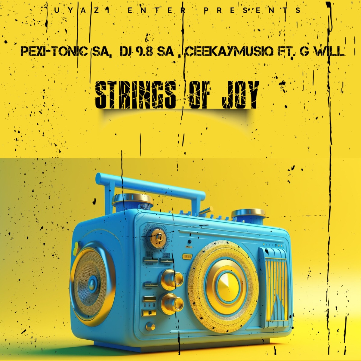 Strings Of Joy (feat. G WILL) - Single by Pexi-Tonic SA, Ceekay Musiq & Dj 9.8 SA album cover